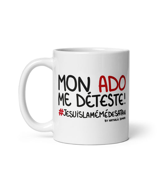 Mon ado me déteste #jesuislamémédesatan By Nathalie Jomard - Mug Blanc Brillant