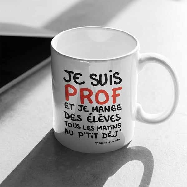 Je suis prof by Nathalie Jomard - Mug