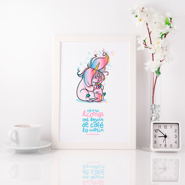 Poster Même les licornes ont besoin de café le matin - By Nathalie Jomard