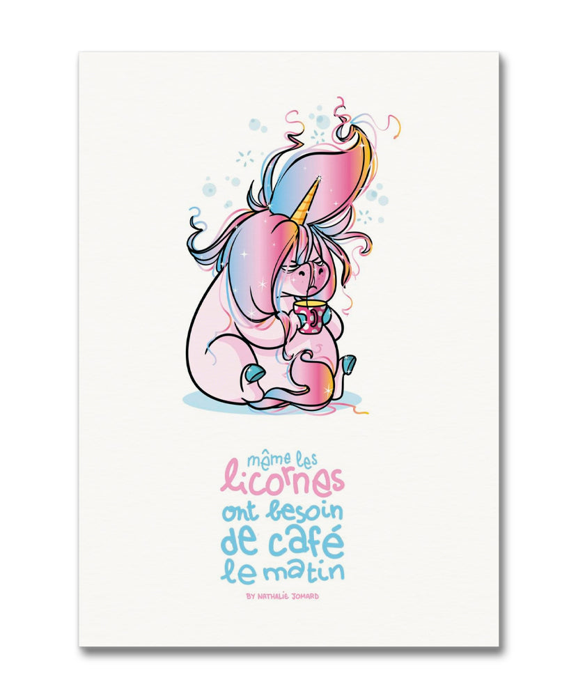 Poster Même les licornes ont besoin de café le matin - By Nathalie Jomard