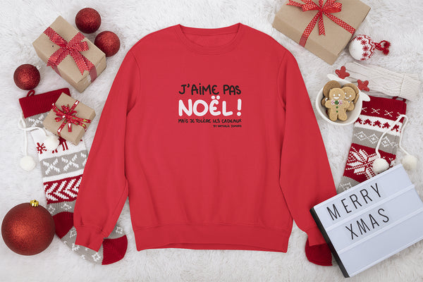 J'aime pas Noël mais je tolère les cadeaux by Nathalie Jomard - Sweat écologique unisexe