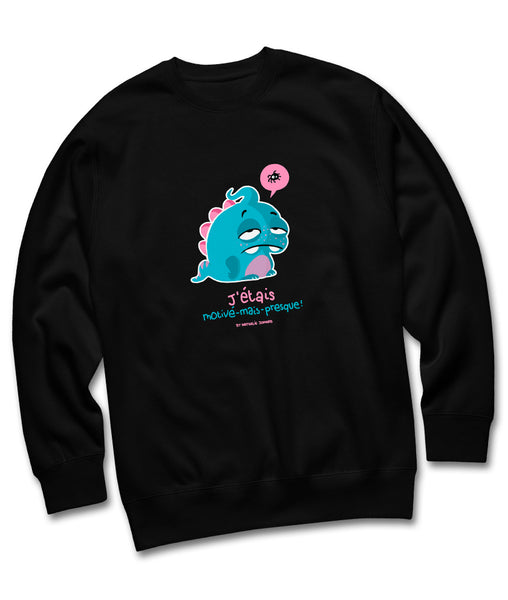 J'étais motivé-mais-presque Masculin, by Nathalie Jomard - Sweatshirt premium unisexe