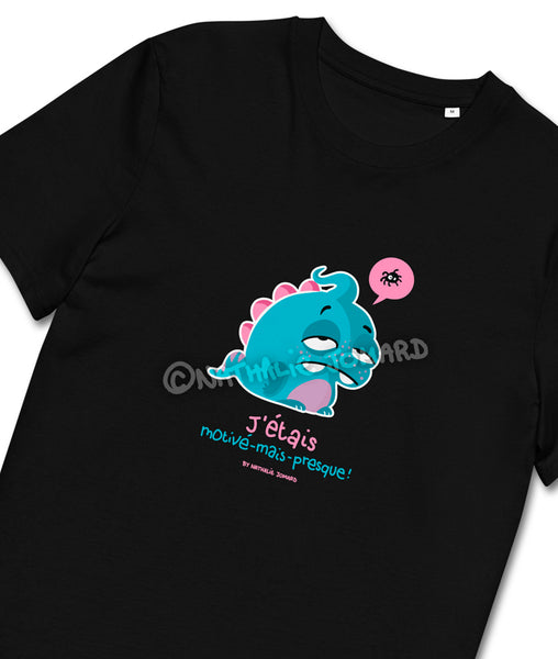 J'étais motivé-mais-presque Masculin, by Nathalie Jomard - T-shirt unisexe en coton biologique
