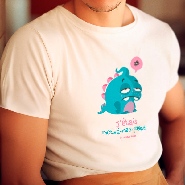 J'étais motivé-mais-presque Masculin, by Nathalie Jomard - T-shirt unisexe en coton biologique