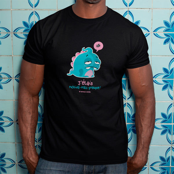 J'étais motivé-mais-presque Masculin, by Nathalie Jomard - T-shirt unisexe en coton biologique