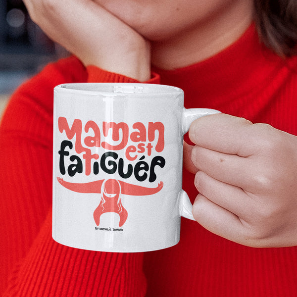 Maman est fatiguée, by Nathalie Jomard - Mug Blanc Brillant