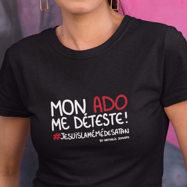 Mon ado me déteste - #jesuislamémédesatan by Nathalie Jomard - T-shirt moulant écologique femme