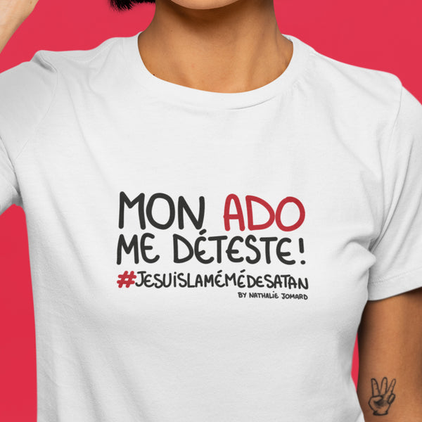 Mon ado me déteste - #jesuislamémédesatan by Nathalie Jomard - T-shirt moulant écologique femme