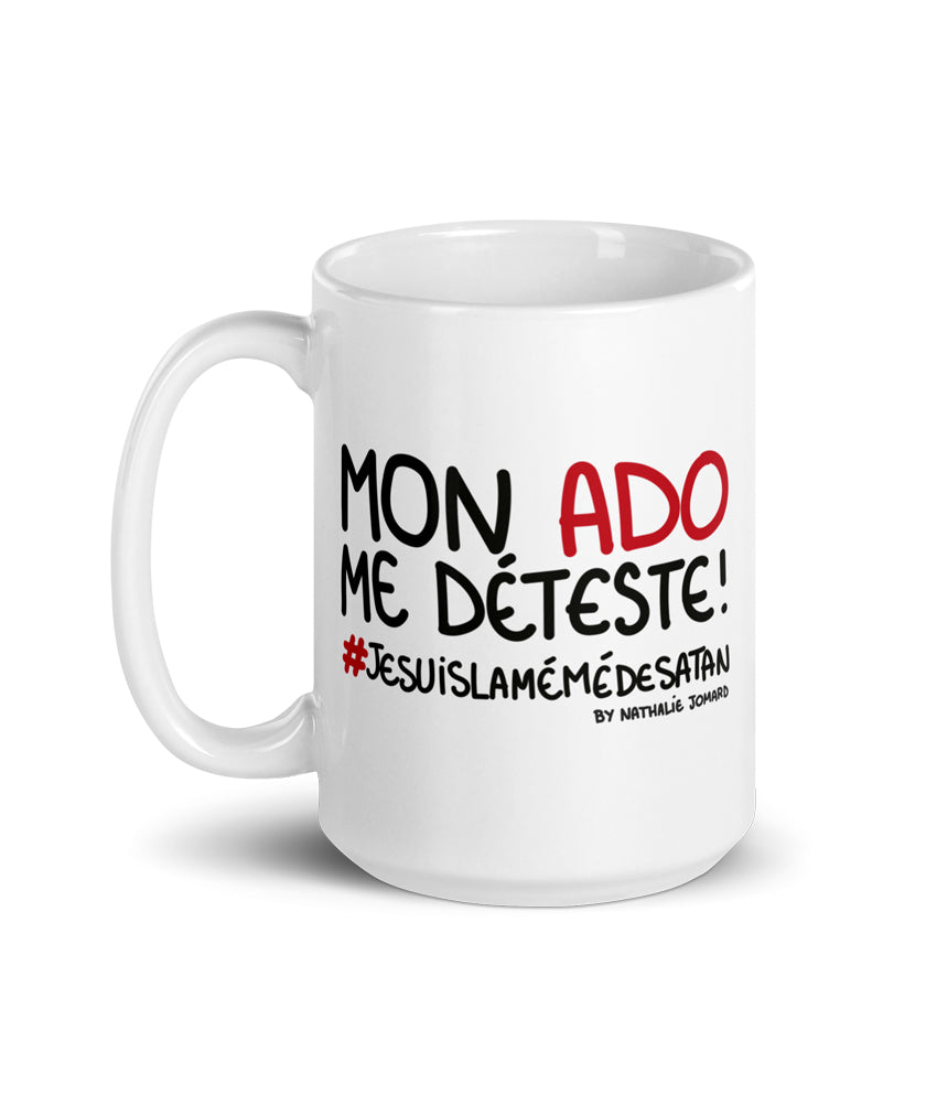 Mon ado me déteste #jesuislamémédesatan By Nathalie Jomard - Mug Blanc Brillant