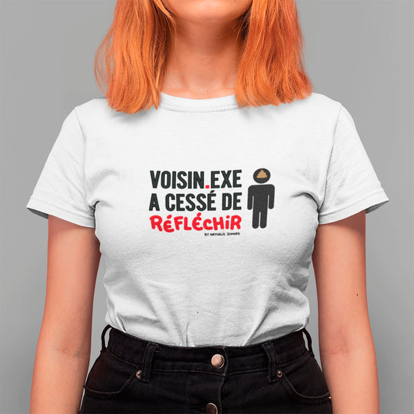 Voisin.exe a cessé de réfléchir, by Nathalie Jomard - T-shirt unisexe en coton biologique