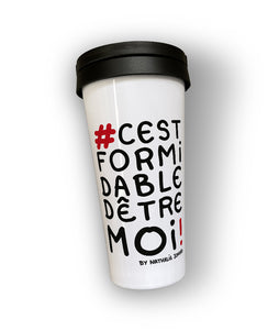 #cestformidabledêtremoi by Nathalie Jomard - Mug de voyage blanc en acier inoxydable