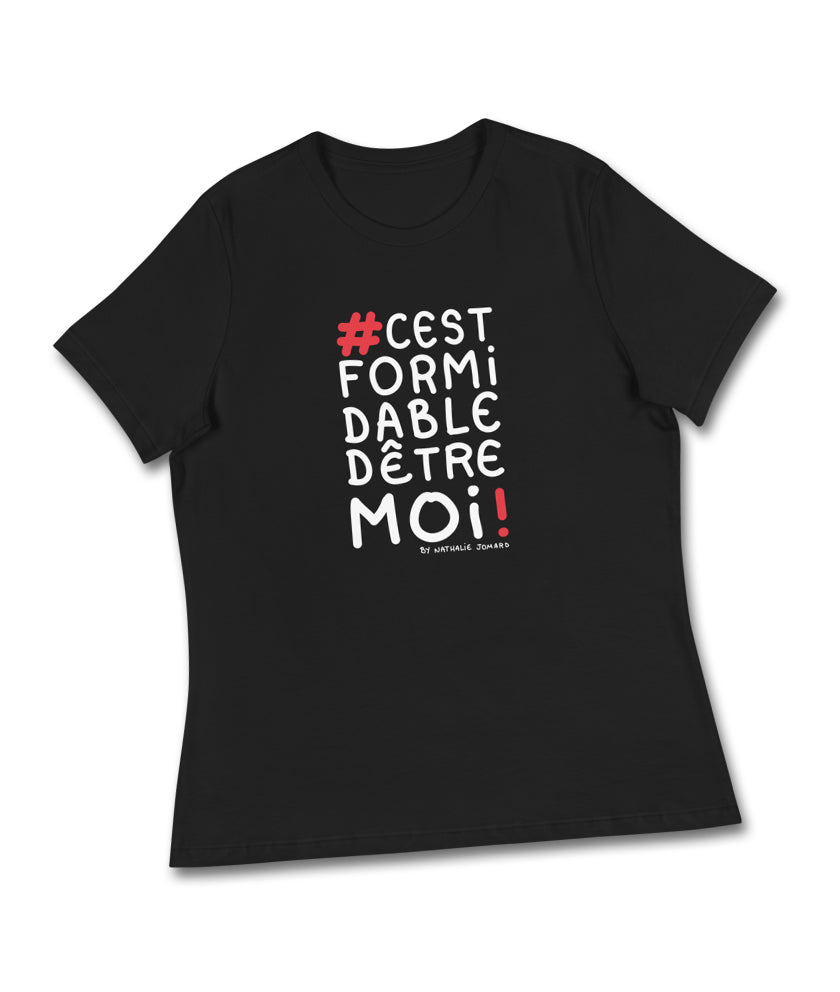 #cestformidabledetremoi by Nathalie Jomard - T-shirt décontracté pour Femme