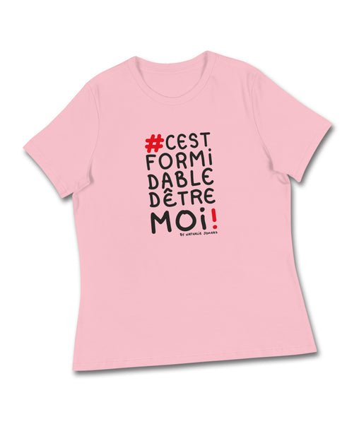 #cestformidabledetremoi by Nathalie Jomard - T-shirt décontracté pour Femme
