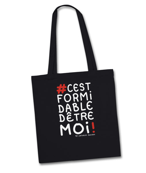 #cestformidabledêtremoi by Nathalie Jomard - Tote bag Premium Noir