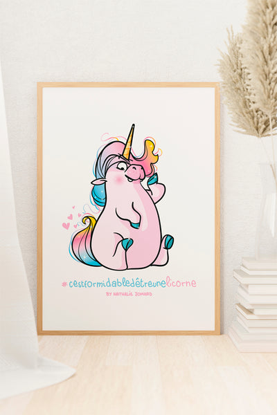 Poster #cestformidabledetreunelicorne - By Nathalie Jomard