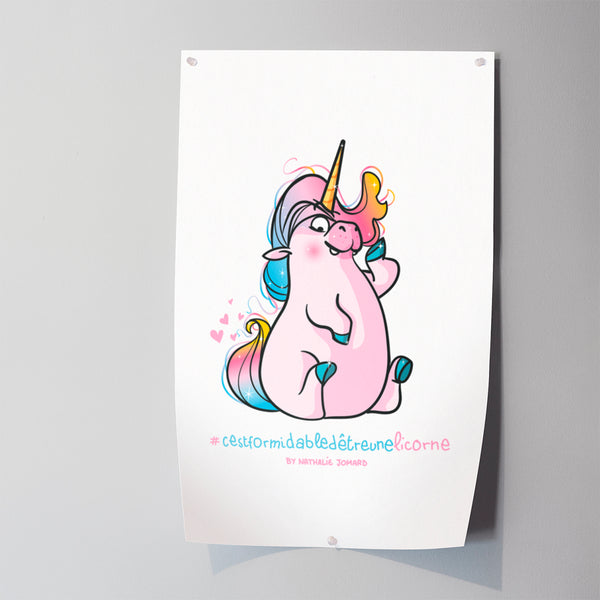 Poster #cestformidabledetreunelicorne - By Nathalie Jomard