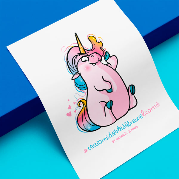 Poster #cestformidabledetreunelicorne - By Nathalie Jomard