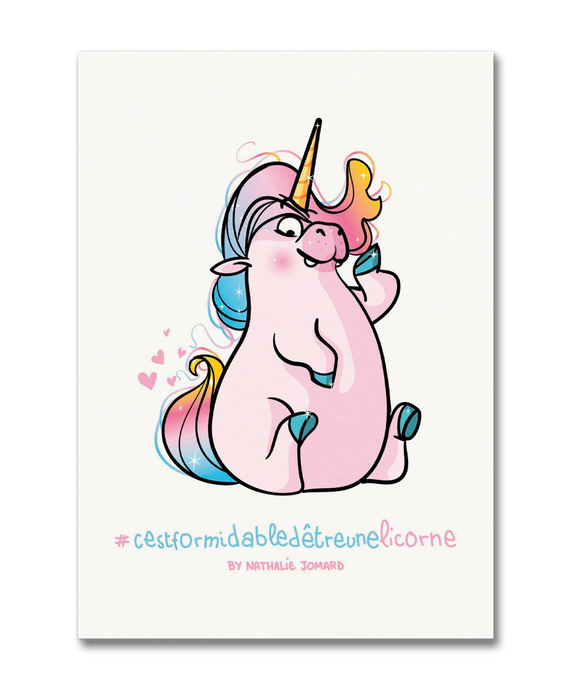 Poster #cestformidabledetreunelicorne - By Nathalie Jomard