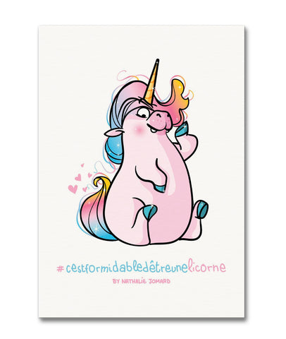 Poster #cestformidabledetreunelicorne - By Nathalie Jomard